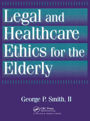cover image of Legal and Healthcare Ethics for the Elderly